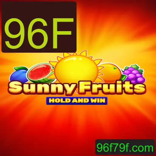Descubra o Fascinante Mundo de SunnyFruits: A Chave do Jogo 96F